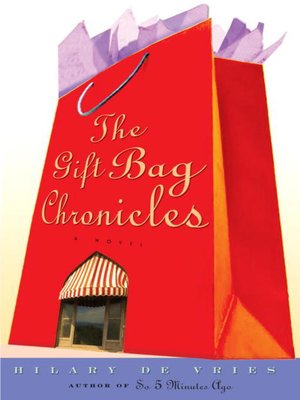 cover image of The Gift Bag Chronicles